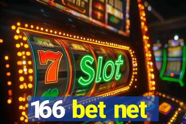 166 bet net